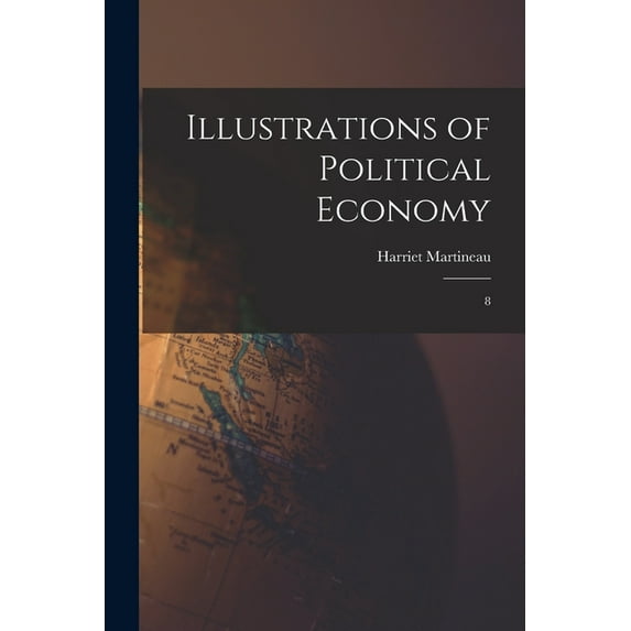 Illustrations of Political Economy: 8 (Paperback)