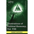 thumbnail image 1 of Illustrations of Political Economy, Vol. VIII (in 9 Volumes) (Paperback), 1 of 1