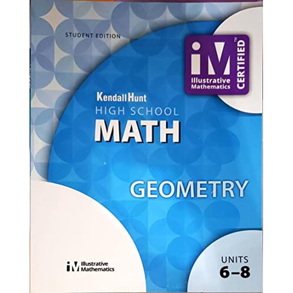 Pre-Owned Illustrative Mathematics High School Math Geometry Student Workbook Book 3 by Kendall Hunt (Paperback)