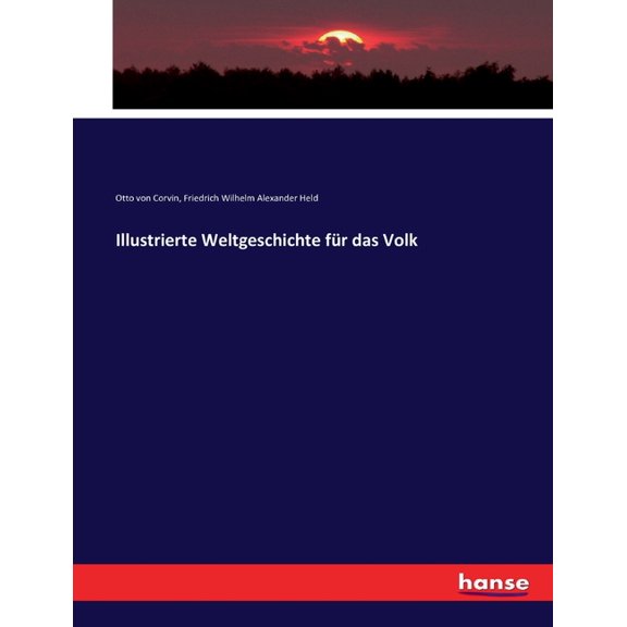 Illustrierte Weltgeschichte fr das Volk, (Paperback)