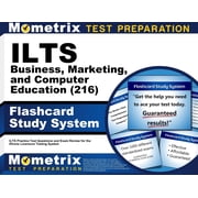 Ilts Business, Marketing, and Computer Education 216 Flashcard Study System Ilts Practice Test Questions and Exam Review for the Illinois Licensure Testing System Cards