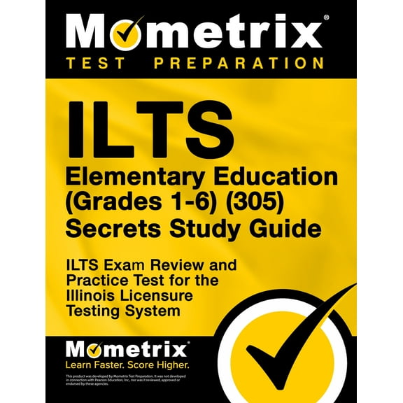ILTS Elementary Education (Grades 1-6) (305) Secrets Study Guide