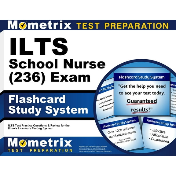 Ilts School Nurse (236) Exam Flashcard Study System : Ilts Test Practice Questions and Review for the Illinois Licensure Testing System (Cards)