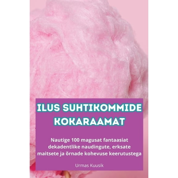 Ilus Suhtikommide Kokaraamat, (Paperback)