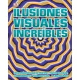 thumbnail image 1 of Ilusiones visuales increíbles (Optical Illusions 2) (Hardcover), 1 of 1