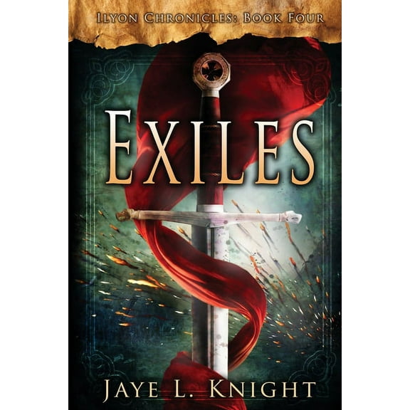 Ilyon Chronicles Exiles, Book 4, (Paperback)