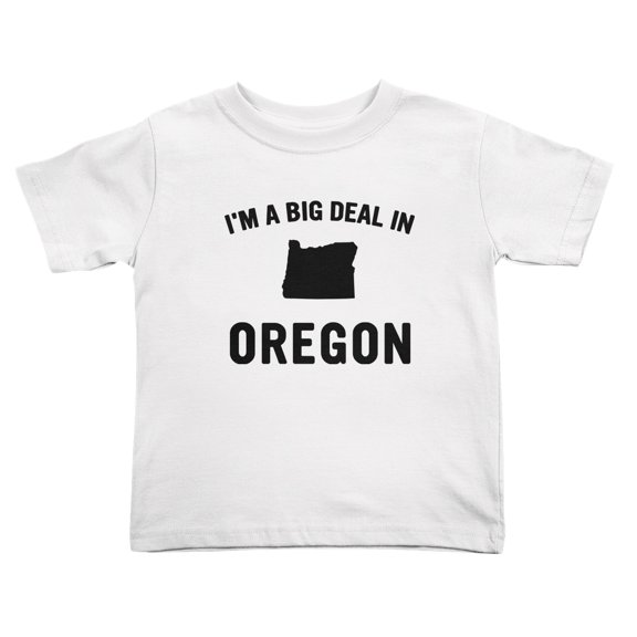 Im A Big Deal in Oregon Cute Toddler T Shirts for Boys Girls (White, Youth XL)
