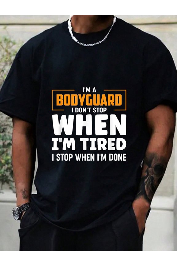 Im A Bodyguard T-shirt Bold Text Slogan Design Casual Round Neck Short Sleeve Tee For Holiday Great for Bodyguard Professionals Daily Casual Looks