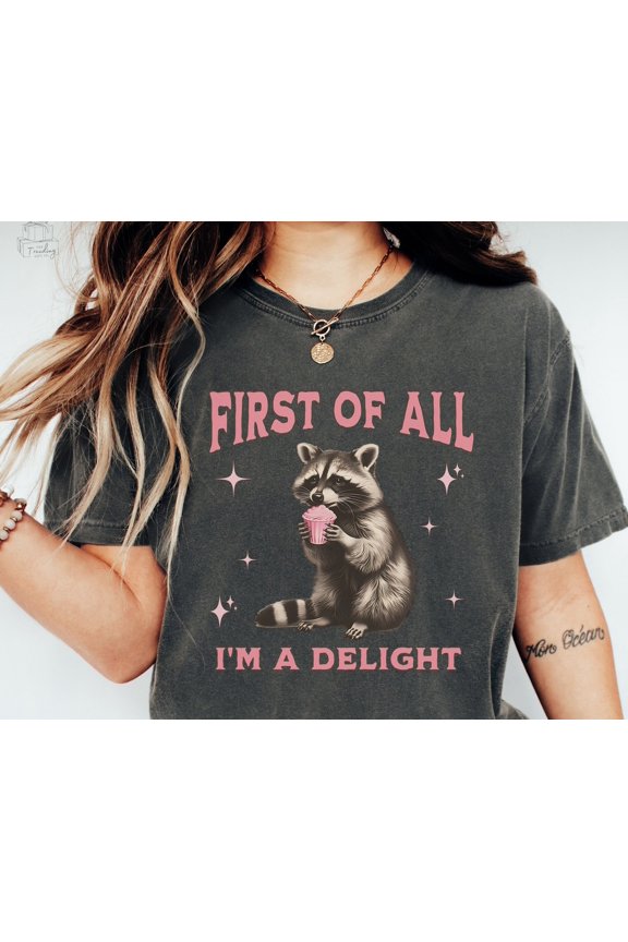 Im A Delight Raccoon Shirt Feral Shirt Funny Racoon Tshirt Sarcastic Raccoon Tee Raccoon L
