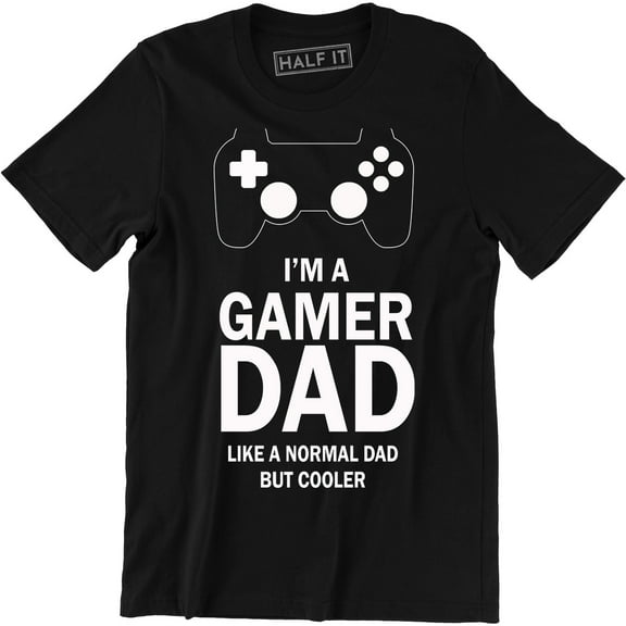 Im A Gamer Dad Like A Normal Dad But Cool Mens Fathers Day Gift T-Shirt