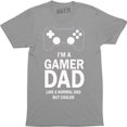 thumbnail image 1 of Im A Gamer Dad Like A Normal Dad But Cool Mens Fathers Day Gift T-Shirt, 1 of 4