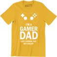 thumbnail image 1 of Im A Gamer Dad Like A Normal Dad But Cool Mens Fathers Day Gift T-Shirt, 1 of 4