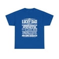 thumbnail image 1 of Im A Lucky Dad I Have A Stubborn Daughter She Was Born In June T-Shirt, 1 of 1