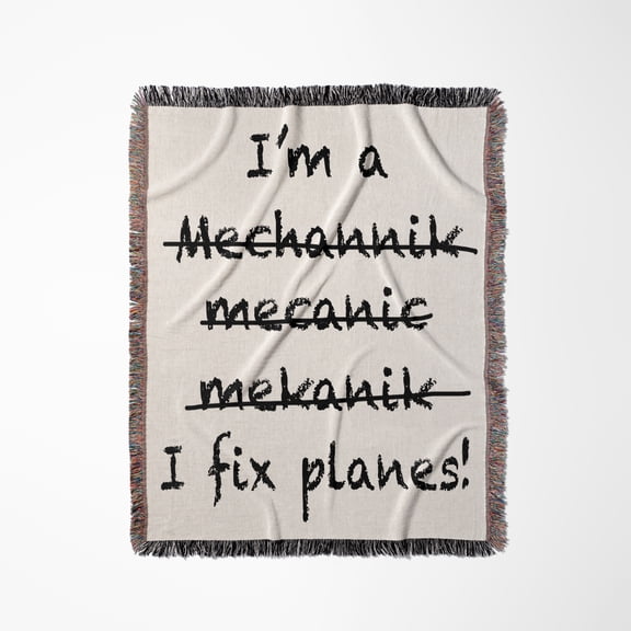 Im A Mechanic. I Fix Planes., Woven Blanket
