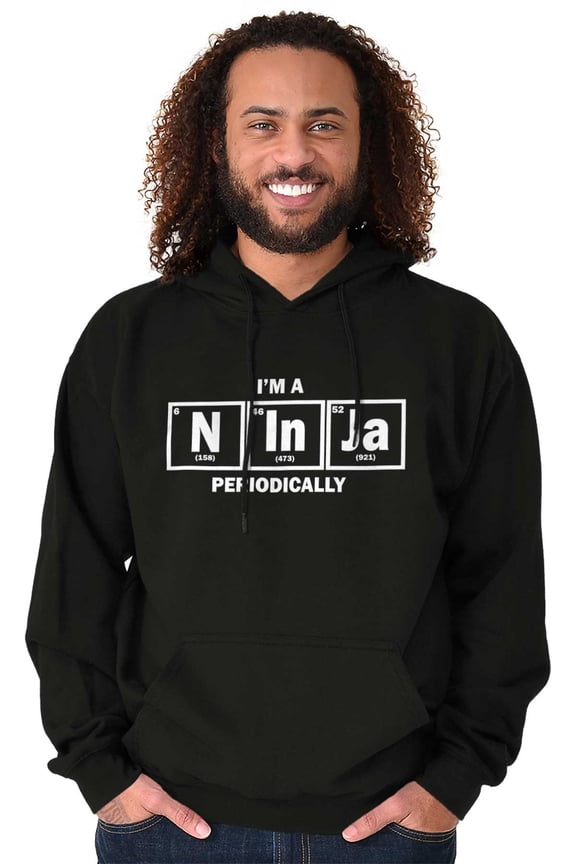 Im A Ninja Periodically Science Nerd Hoodie Sweatshirt Women Men Brisco Brands L