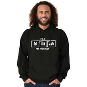 Im A Ninja Periodically Science Nerd Hoodie Sweatshirt Women Men Brisco Brands S