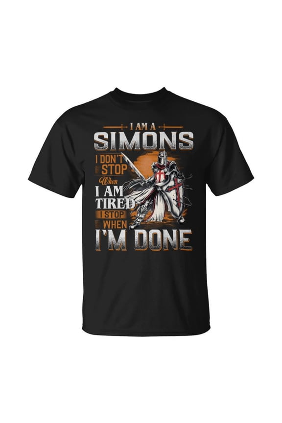 Im A Simons I Dont Stop When I Am Tired I Stop When Im Done TShirt