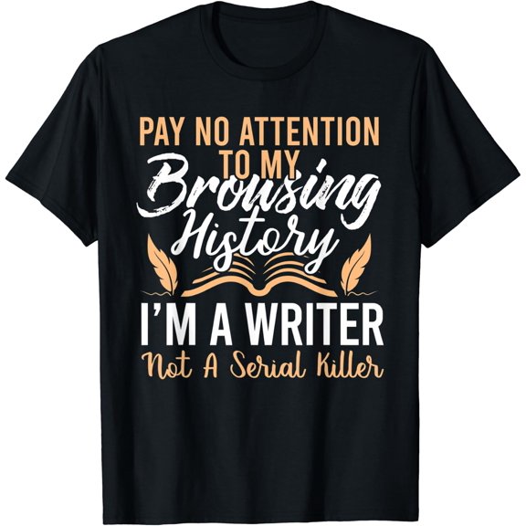 Im A Writer Not A Serial Killer Shirt Autors Poets T-Shirt Size S-5XL