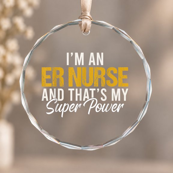 Im An ER Nurse And Thats My Superpower ER Nurse Theme Ornament, Room Decoration, Circle Glass Ornament