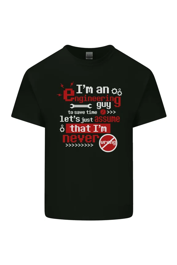 Im An Engineer Thats Never Wrong Funny Logic Humor Quote Unisex T-Shirt, up to size 5XL