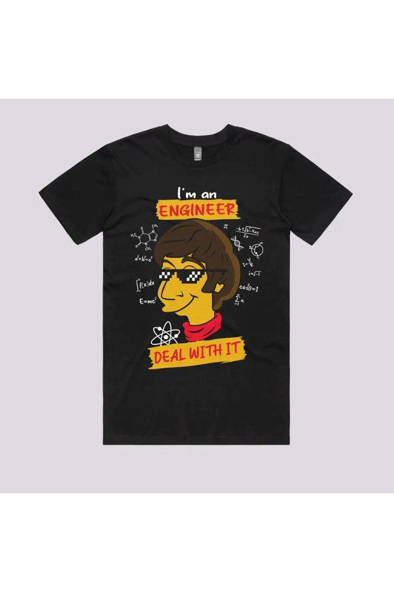 Im An Engineer Unisex T-Shirt Tee Sweatshirt Hoodie Tank Top