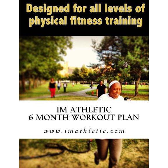 Im Athletic 6 Month Workout Plan
