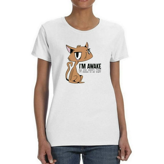 Im Awake Not Ready Cat Art Shaped T-Shirt Women -Smartprints Designs, Female Small