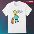 thumbnail image 1 of Im Bart Simpson What The Hell Are You Shirt, 1 of 2