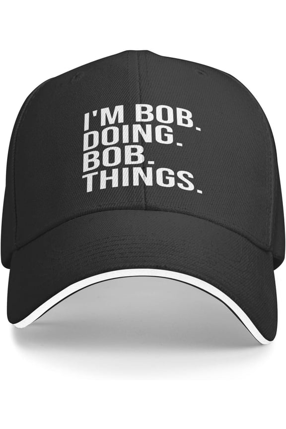 Im-Bob-Doing-Bob-Things Trucker Hat Baseball Cap Funny Outdoor Travel Dad Caps
