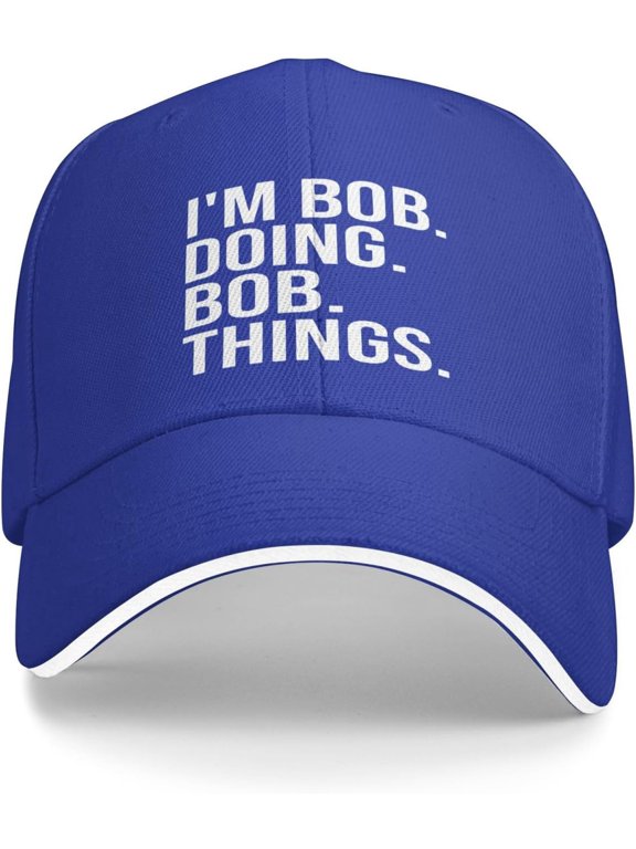 Im-Bob-Doing-Bob-Things Trucker Hat Baseball Cap Funny Outdoor Travel Dad Caps