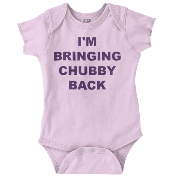 Im Bringing Chubby Back Adorable Romper Boys or Girls Infant Baby Brisco Brands 12M