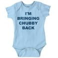 thumbnail image 1 of Im Bringing Chubby Back Adorable Romper Boys or Girls Infant Baby Brisco Brands 12M, 1 of 6
