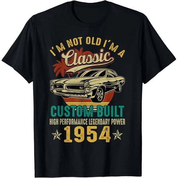 Im Classic Car 69Th Birthday 69 Years Old Born In 1954 Gift T-Shirt