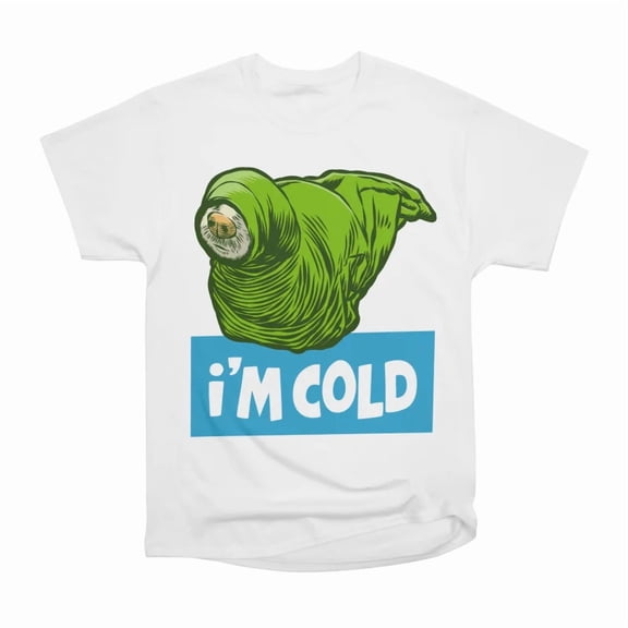 Im Cold T-Shirt Tee Gift For Him Merch For Her Apparel For Friend