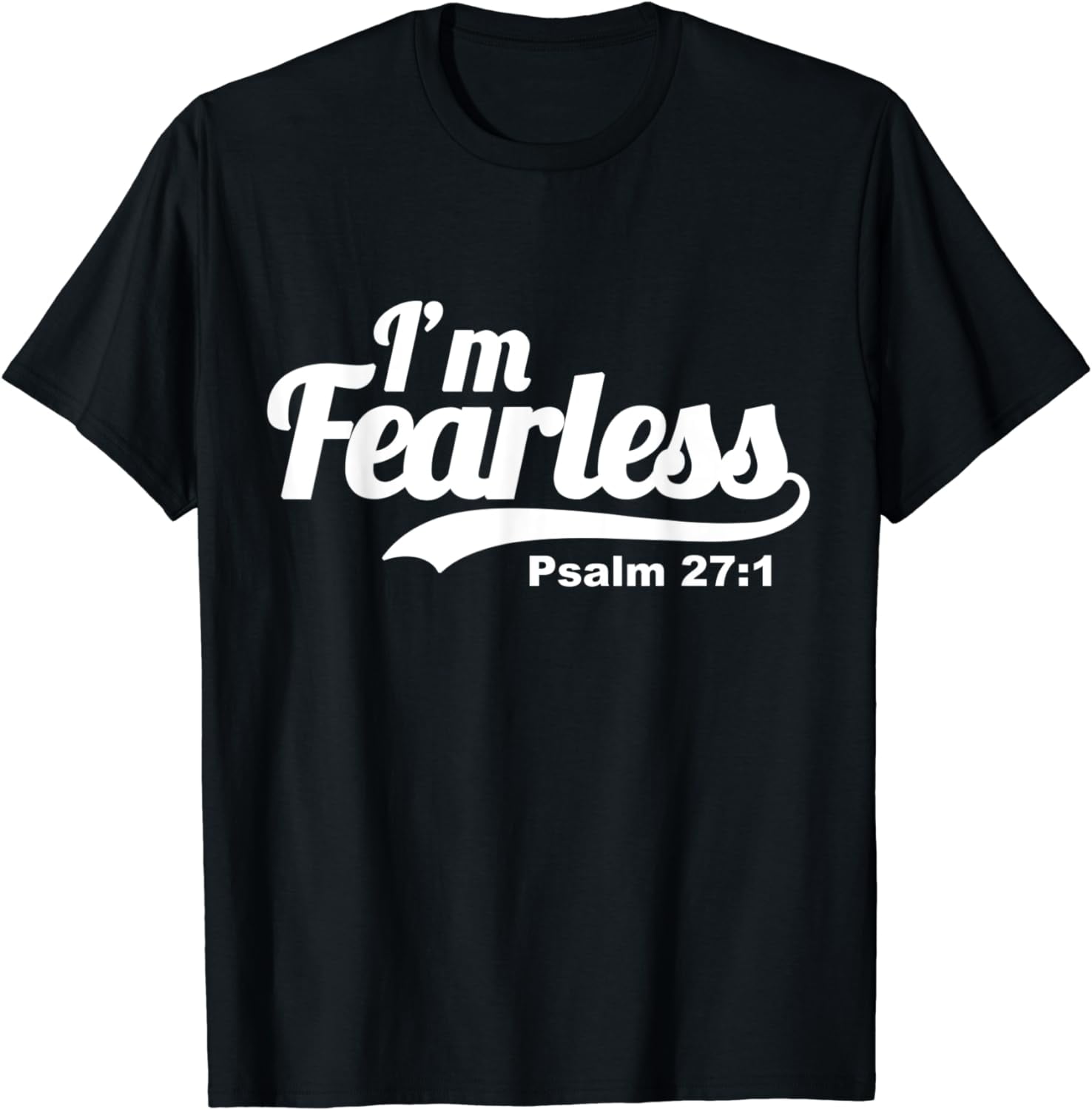 Im Fearless Psalm 27 1 Bible Scripture Verse Quote T Shirt Walmart im-fearless-psalm-27-1-bible-scripture-verse-quote-t-shirt-walmart