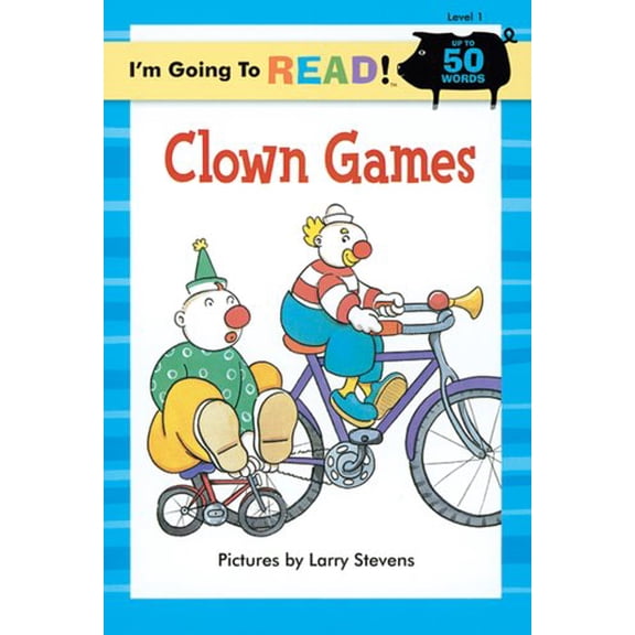Pre-Owned I'm Going to Read(r) (Level 1): Clown Games (Paperback) 1402727232 9781402727238