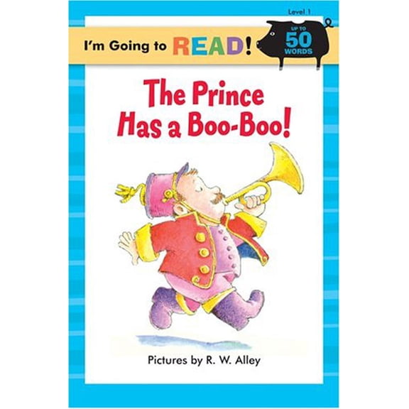Pre-Owned I'm Going to Read® (Level 1): The Prince Has a Boo-Boo! (I'm Going to Read® Series) (Paperback) 1402720890 9781402720895