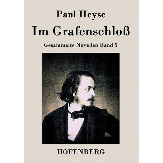 Im Grafenschloß: Gesammelte Novellen Band 5 (Paperback)