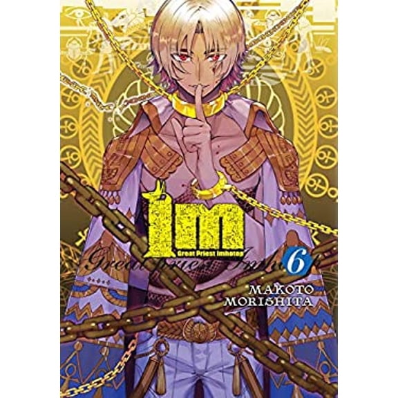 Pre-Owned Im: Great Priest Imhotep, Vol. 6: Volume 6 (Paperback) by Makoto Morishita, Amanda Haley, Rochelle Gancio
