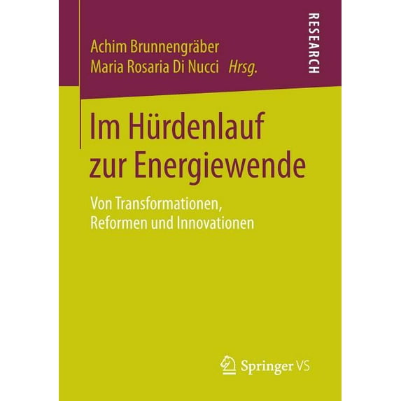 Im Hürdenlauf Zur Energiewende: Von Transformationen, Reformen Und Innovationen, (Paperback)