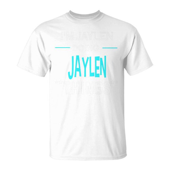 Im Jaylen Doing Jaylen Things First Name TShirt