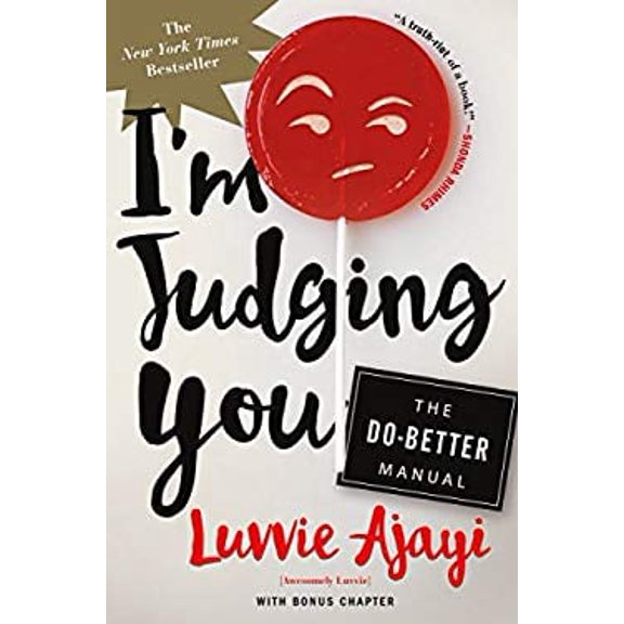 Pre-Owned I'm Judging You: The Do-Better Manual (Hardcover) 1250195179 9781250195173
