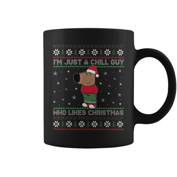 Im Just A Chill Guy Who Like Christmas Trending Meme Coffee Mugs
