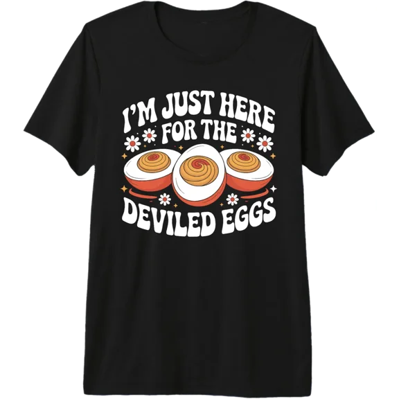 Im Just Here For The Deviled Eggs Expert Graphic T-Shirt