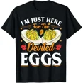 thumbnail image 1 of Im Just Here For The Deviled Eggs Funny Food Humor Unisex T-Shirt up to size 5XL, 1 of 2