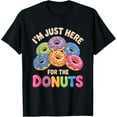 thumbnail image 1 of Im Just Here For The Donuts Fun Saying Quote Humor Donut Day T-Shirt100% cotton short-sleeved shirt for both men and women, 1 of 6
