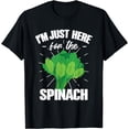 thumbnail image 1 of Im Just Here For the Spinach T-Shirt, 1 of 4