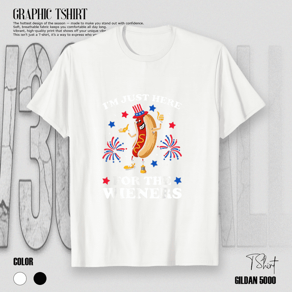 Im Just Here for the Wieners Hot Dog Funny 4th of July Top Unisex T ...