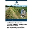thumbnail image 1 of Im Krankenhaus der Provinz Nyanza im Westen Kenias wurden Verletzungen gemeldet (Paperback), 1 of 1