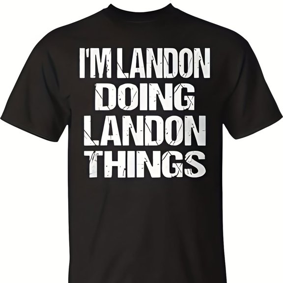 Im Landon Doing Landon Gs Fun Pernalized First Name T-Shirt